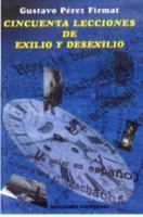 Cincuenta Lecciones de Exilio y Desexilio 0897299167 Book Cover