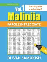 Maliniia Parole Intrecciate Vol. I: Find words to reveal pictures! [ITALIAN EDITION] 198355488X Book Cover