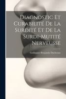 Diagnostic Et Curabilité De La Surdité Et De La Surdi-Mutité Nerveusse 1022114530 Book Cover
