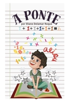 A Ponte (Contos Infantis) (Portuguese Edition) B0F6NT7HF1 Book Cover