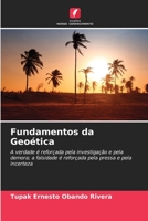 Fundamentos da Geoética: A verdade é reforçada pela investigação e pela demora; a falsidade é reforçada pela pressa e pela incerteza 6206337383 Book Cover