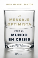 Un Mensaje Optimista Para Un Mundo En Crisis 9584287699 Book Cover