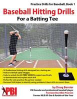 Baseball Hitting Drills for a Batting Tee (Practice Drills for Baseball Book 1) 0615747833 Book Cover