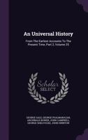 An Universal History: From The Earliest Accounts To The Present Time, Part 2, Volume 25 1179025423 Book Cover