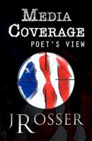 Media Coverage: Poet's View 1462673910 Book Cover