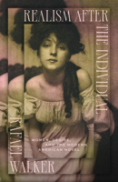 Realism After the Individual: Women, Desire, and the Modern American Novel 0226845060 Book Cover