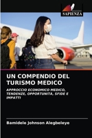 Un Compendio del Turismo Medico 6203349461 Book Cover