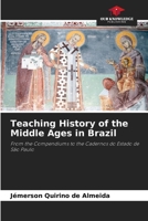 Teaching History of the Middle Ages in Brazil 6208034302 Book Cover