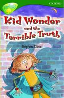 Kid Wonder and the Terrible Truth 0198447779 Book Cover