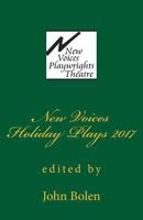 New Voices Playwrights Theatre Holiday Plays 2017 1979444358 Book Cover