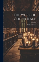 The Work of God in Italy 1020656565 Book Cover