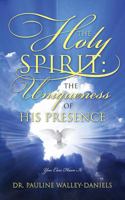 The Holy Spirit: Power of the Spoken Word - Yours for the Asking, You Can Have It! 1478751460 Book Cover