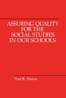 Assuring Quality for the Social Studies in Our Schools (Education and Society) 0817985026 Book Cover