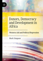 Donors, Democracy and Development in Africa: Western Aid and Political Repression 3031749162 Book Cover