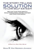 The Story-Telling Solution to Low Self-Esteem 149840782X Book Cover