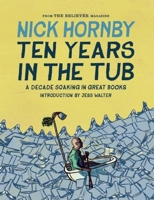 Ten Years in the Tub: A Decade Soaking in Great Books 1940450365 Book Cover
