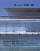 Ten Arquitectos: Enrique Norten and Bernardo Gomez-Pimienta (Work in Progress) 1885254911 Book Cover