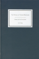 The Novels of Thomas Bernhard: Form and Its Function (Studies in German Literature Linguistics and Culture) 1571132244 Book Cover