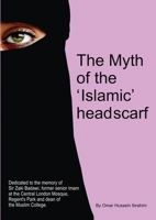 The Myth of the 'Islamic' headscarf 0244517681 Book Cover