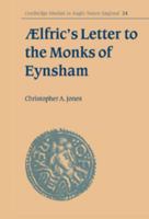 Ælfric's Letter to the Monks of Eynsham 0521030730 Book Cover