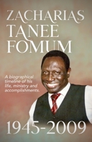 Zacharias Tanee Fomum: 1945—2009: A Biographical Timeline of his life, ministry and accomplishments (From His Lips) B0DYJXCN79 Book Cover