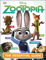 Disney Zootopia: The Essential Guide 1465444289 Book Cover