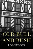 Old Bull and Bush 1849630283 Book Cover