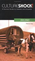 Culture Shock!: Ireland (Culture Shock!) 1558686207 Book Cover