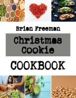 Christmas Cookie: Recipes for classic cookies B0BLK6ZX2Z Book Cover