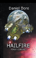 Hailfire: First Contact B0C4BFRCXR Book Cover