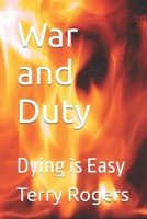 War and Duty: Dying is Easy B0CRRCFQ5Y Book Cover