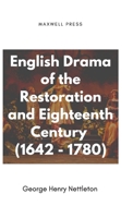 English Drama of the Restoration and Eighteenth Century 9390877792 Book Cover