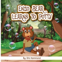 Enzo Bear Learns to Potty B0C87SBQ6Y Book Cover