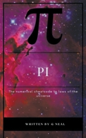 Pi the Numerical Cheatcode to the Laws of the Universal B0CCK6PKVZ Book Cover