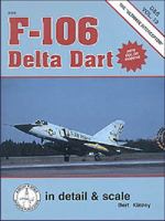 F-106 Delta Dart 1888974265 Book Cover