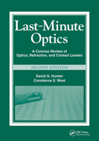 Last Minute Optics: A Concise Review of Optics, Refraction and Contact Lenses 1556429274 Book Cover