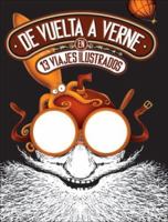 De vuelta a Verne en 13 viajes ilustrados 097885490X Book Cover