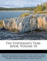 The Statesman's Year-book, Volume 10 1174945265 Book Cover