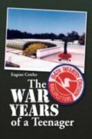 The War Years of a Teenager 1436306582 Book Cover