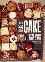 Piece of Cake: Home Baking Made Simple 0847838765 Book Cover