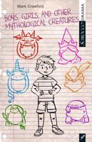 Boys, Girls, and Other Mythological Creatures 1927922437 Book Cover