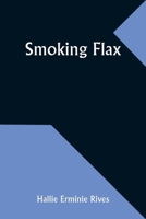 Smoking flax 9357951091 Book Cover