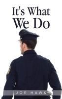 It's What We Do 1665553642 Book Cover