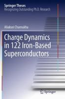 Charge Dynamics in 122 Iron-Based Superconductors 331901191X Book Cover