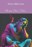 Oh mon Dieu ! Dieu... B0B92D3HC6 Book Cover