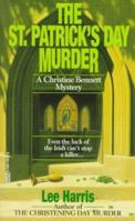 The St. Patrick's Day Murder (Christine Bennett Mystery, Book 4) 0449148726 Book Cover