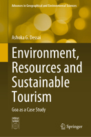 Environment, Resources and Sustainable Tourism: Goa as a Case Study 9819918421 Book Cover