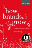 How Brands Grow: What Marketers Don't Know 0195573560 Book Cover