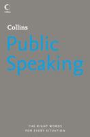 Collins Public Speaking: Conquer Your Nerves and Make a Great Impression (Collins S.) 0007208561 Book Cover