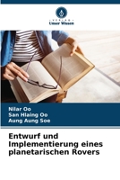 Entwurf und Implementierung eines planetarischen Rovers (German Edition) 6206526658 Book Cover